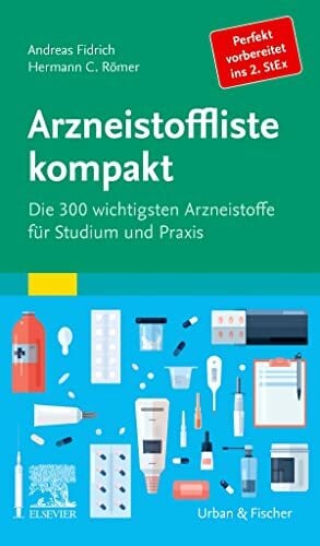 Arzneistoffliste Pharmakologie: Die 300 wichtigsten Arzneistoffe für Studium und Praxis Arzneistoffliste Pharmakologie: Die 300 wichtigsten Arzneistoffe für Studium und Praxis