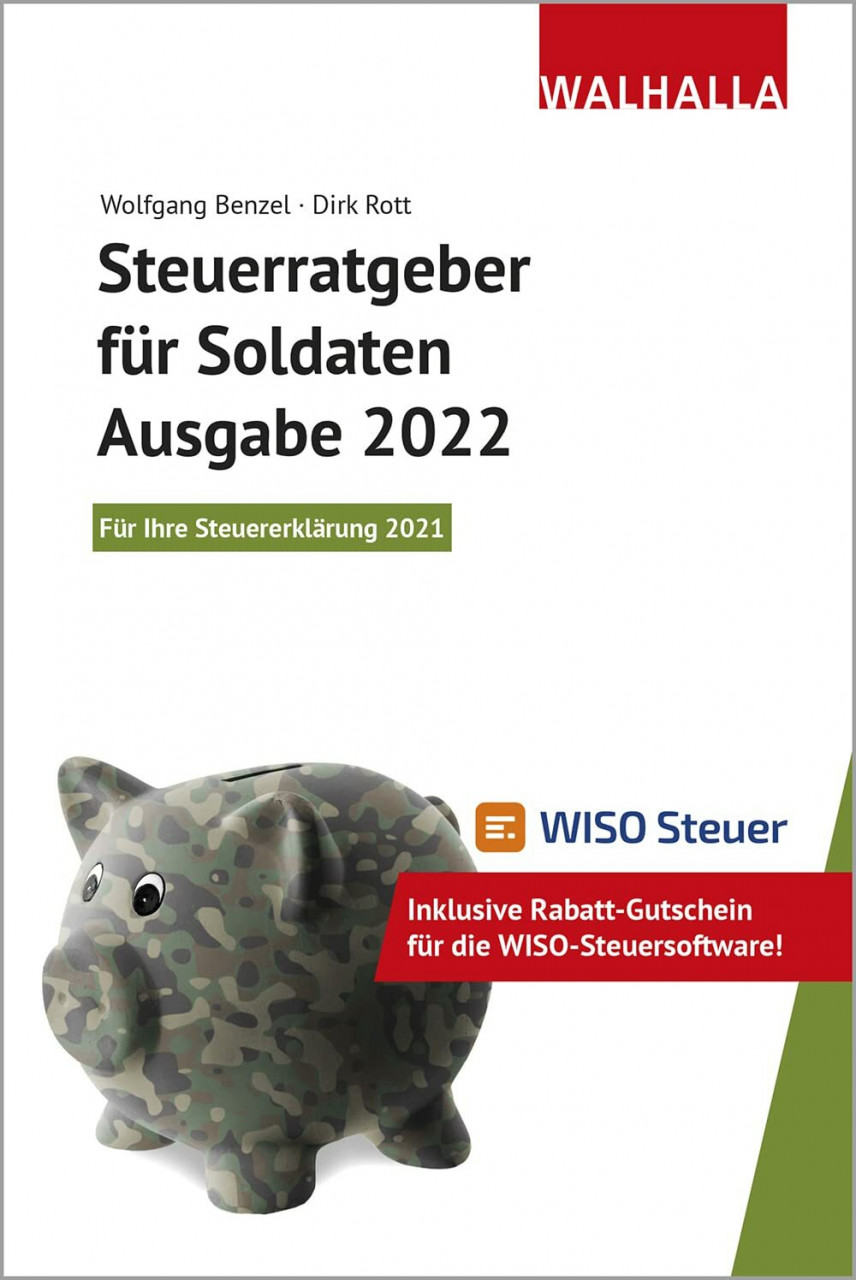 Walhalla Fachverlag Steuerratgeber Für Soldaten - Ausgabe 2022, Für Ihre Steuererklärung 2021; Inklusive Rabatt-Gu...