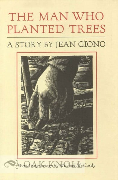 The Man Who Planted Trees: A Story Jean Giono