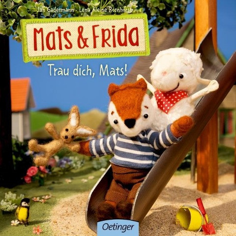 Mats & Frida. Trau dich, Mats!