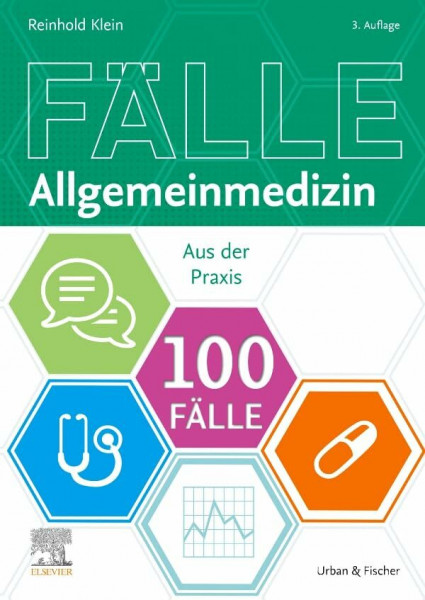 100 Fälle Allgemeinmedizin: Aus der Praxis