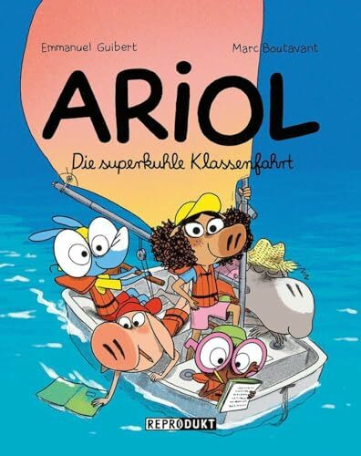 Ariol 17: Eine superkuhle Klassenfahrt