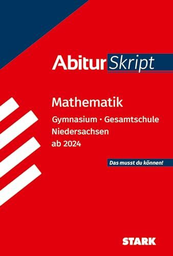 STARK Mathematik - AbiturSkript Niedersachsen (Skripte / Abi - Auf einen Blick!)