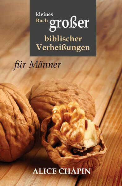 Kleines Buch großer biblischer Verheißungen: für Männer (Kleines Buch grosser biblischer Verheissungen)