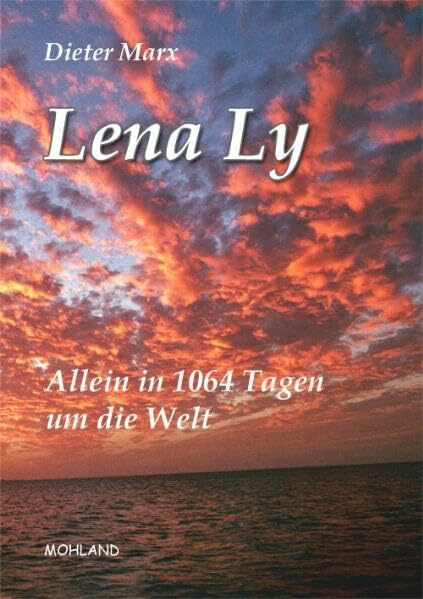 Lena Ly: Allein in 1064 Tagen um die Welt