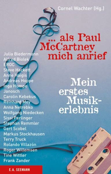 ... als Paul McCartney mich anrief. Mein erstes Musikerlebnis