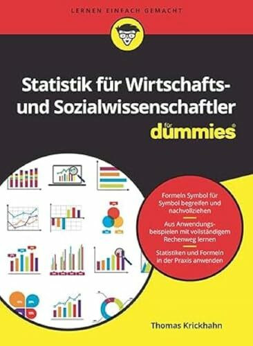 Statistik für Wirtschafts- und Sozialwissenschaftler für Dummies