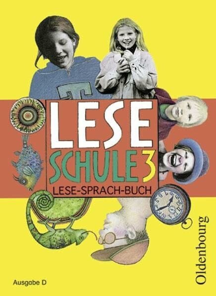 Leseschule 2-4 - Ausgabe D. Lese-Sprach-Buch (Neuausgabe für alle Bundesländer ausser Bayern): Leseschule 2-4 - Ausgabe D. Lese-Sprach-Buch (Neuausgabe für alle...: Schülerbuch 3. Schuljahr