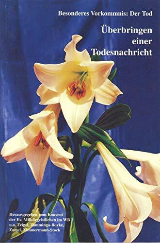 Überbringen einer Todesnachricht: Besonderes Vorkommnis: Der Tod