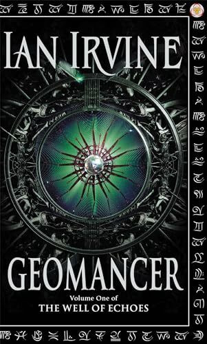 Geomancer: The Well of Echoes, Volume One (A Three Worlds Novel)