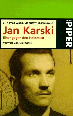 Jan Karski: Einer gegen den Holocaust (Piper Taschenbuch)