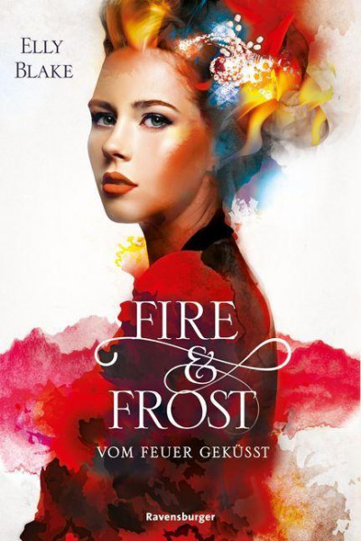 Fire & Frost, Band 2: Vom Feuer geküsst