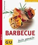 Barbecue - leicht gemacht