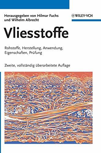 Vliesstoffe: Rohstoffe, Herstellung, Anwendung, Eigenschaften, Prüfung Vliesstoffe: Rohstoffe, Herstellung, Anwendung, Eigenschaften, Prüfung