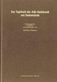 Das Tagebuch der Julie Gadebusch aus Swinemünde