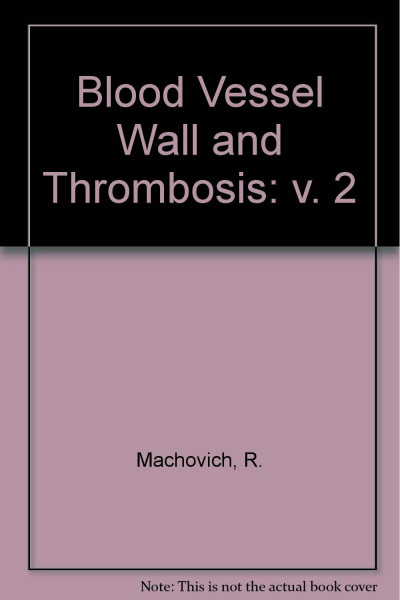 Blood Vessel Wall and Thrombosis