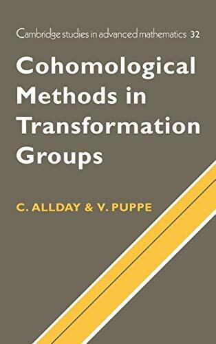 Cohomological Methods in Transformation Groups (Cambridge Studies in Advanced Mathematics)