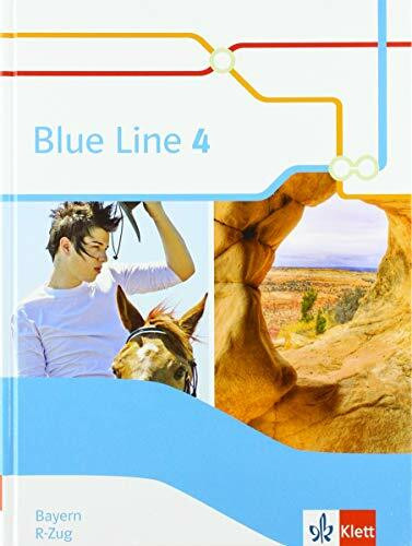Blue Line 4 R-Zug. Ausgabe Bayern: Schulbuch (fester Einband) Klasse 8: Schulbuch (Hardcover) Klasse 8 (Blue Line. Ausgabe für Bayern ab 2017)