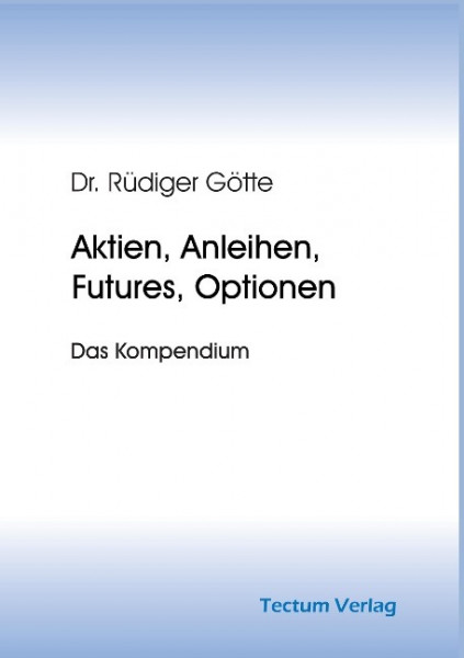 Aktien, Anleihen, Futures, Optionen