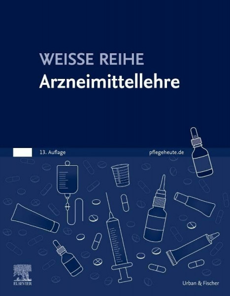 Arzneimittellehre: WEISSE REIHE
