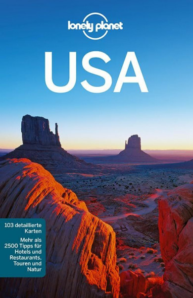 Lonely Planet Reiseführer USA: Mehr als 2500 Tipps für Hotels und Restaurants, Touren und Natur