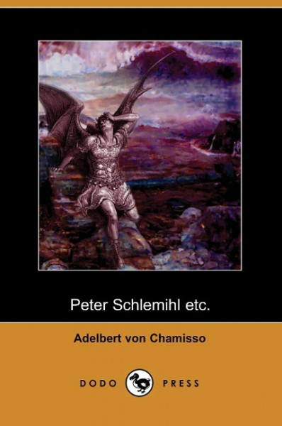 Peter Schlemihl Etc. (Dodo Press)