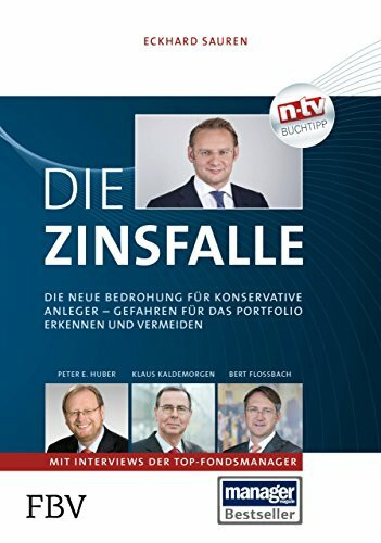 Die Zinsfalle: Die neue Bedrohung für konservative Anleger - Gefahren für das Portfolio erkennen und vermeiden