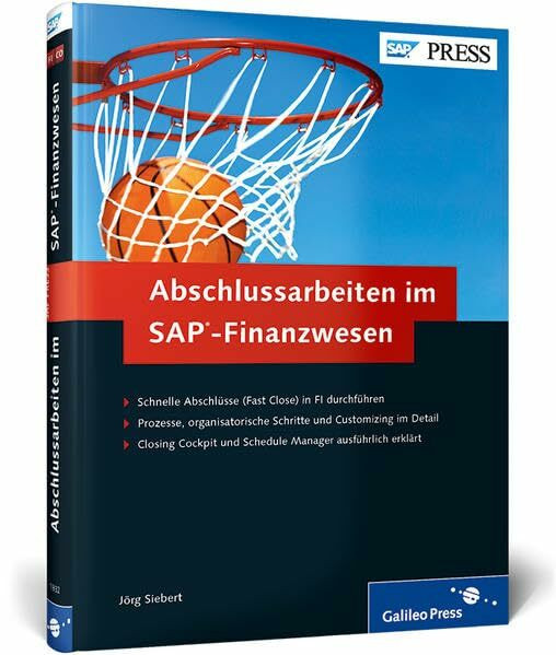 Abschlussarbeiten im SAP-Finanzwesen: Fast Close in SAP FI durchführen (SAP PRESS)