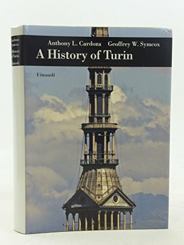 A history of Turin (Biblioteca di cultura storica, Band 255)