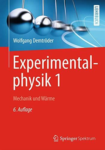 Experimentalphysik 1, Mechanik Und Wärme (Springer-Lehrbuch)
