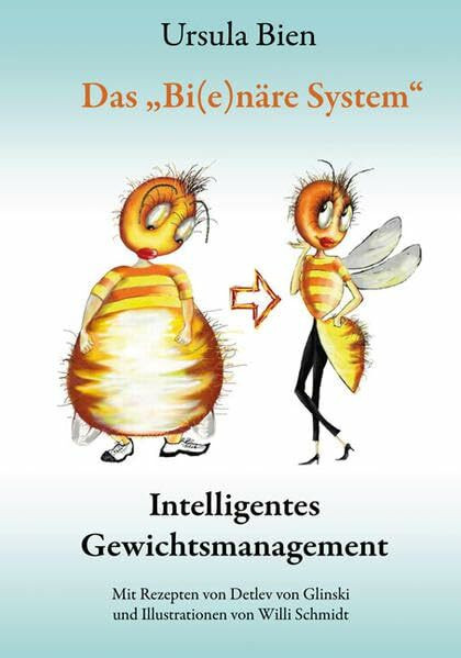 Das Bi(e)näre System: Intelligentes Gewichtsmanagement