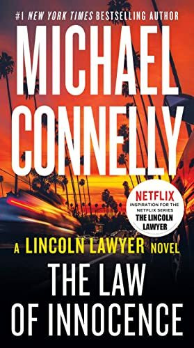 The Law of Innocence (A Lincoln Lawyer Novel, 6, Band 7)