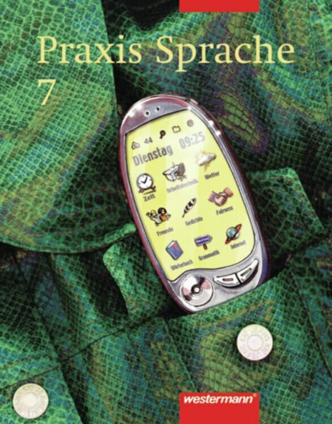 Praxis Sprache Ausgabe 2002 für Realschulen und Gesamtschulen: Schülerband 7