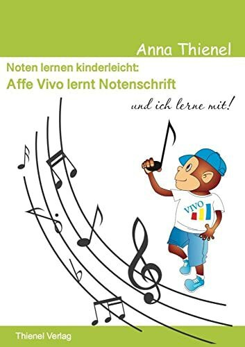 Noten lernen kinderleicht: Affe Vivo lernt Notenschrift und ich lerne mit!: Noten lesen