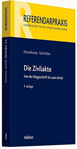 Zivilakte: Von der Klageschrift bis zum Urteil