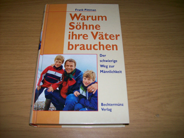 Warum Söhne ihre Väter brauchen