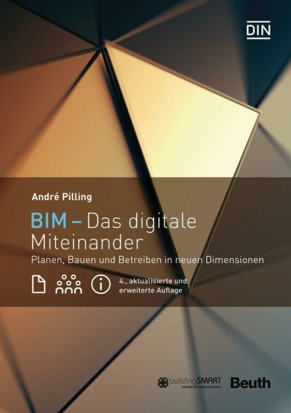 BIM - Das digitale Miteinander: Planen, Bauen und Betreiben in neuen Dimensionen (DIN Media Innovation)