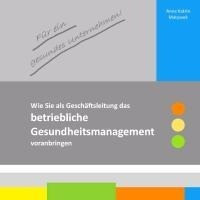 Für ein gesundes Unternehmen!