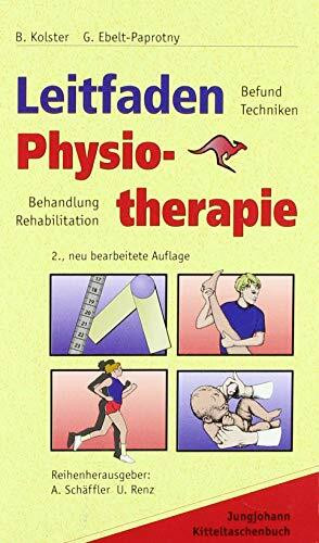 Leitfaden Physiotherapie. Befund, Techniken, Behandlung, Rehabilitation