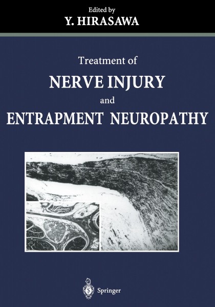 Treatment of Nerve Injury and Entrapment Neuropathy