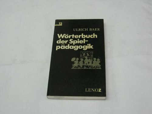 Wörterbuch der Spielpädagogik