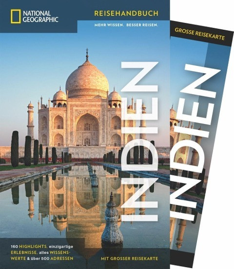 National Geographic Reiseführer Indien: Mit Karte, Geheimtipps und allen Sehenswürdigkeiten von Indien wie Neu-Delhi, Ganges, Taj Mahal, Bangalore, Chennai, Mumbai und Goa.