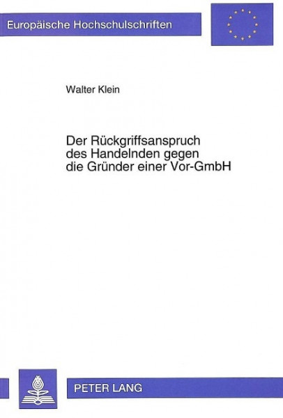 Der Rückgriffsanspruch des Handelnden gegen die Gründer einer Vor-GmbH