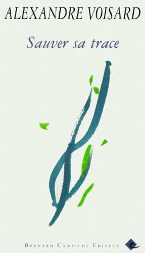 Sauver Sa Trace