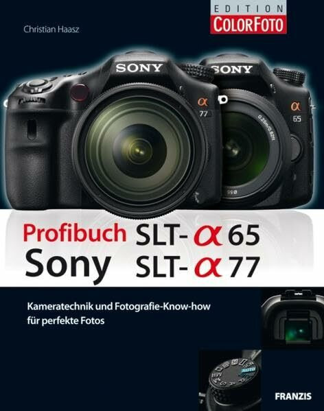 Profibuch Sony SLT alpha 65 & alpha 77