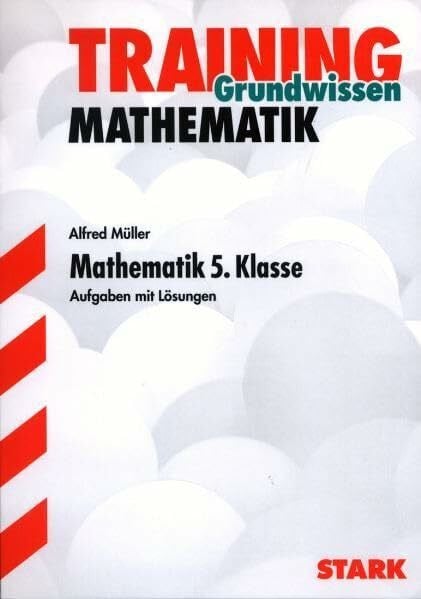 STARK Training Mathematik - 5. Klasse: Aufgaben mit Lösungen