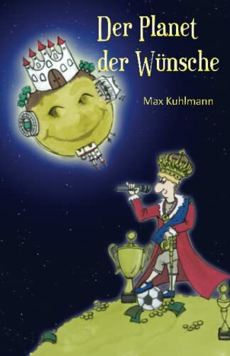 Der Planet der Wünsche