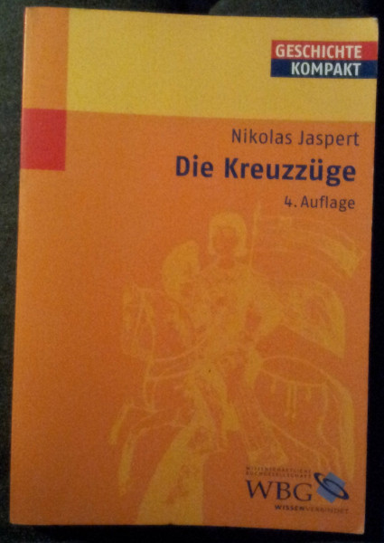 Die Kreuzzüge (Geschichte Kompakt)