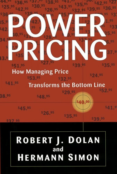 Power Pricing: How Managing Price Transforms the Bottom Line