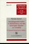 Anwaltsgesellschaften in Deutschland und den Vereinigten Staaten von Amerika: Ein gesellschaftsrechtlicher Vergleich. Diss.